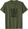 Don't Poke This Bear Tees & Apparel Ideas Don't Poke This Bear, Funny Mama Papa Cranky T-Shirt - Olive Green