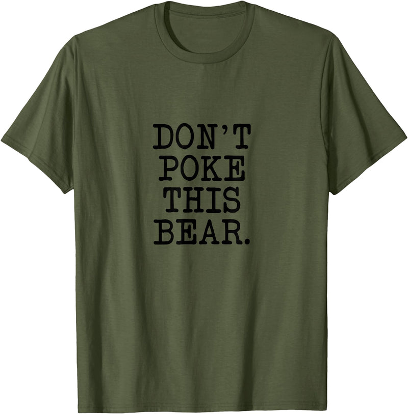 Don't Poke This Bear Tees & Apparel Ideas Don't Poke This Bear, Funny Mama Papa Cranky T-Shirt - Olive Green