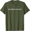 The Dapper Lion I hope those are level IV plates T-Shirt - Olive Green