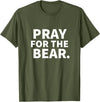 Pray For The Bear Zag Pray For The Bear T-Shirt - Olive Green