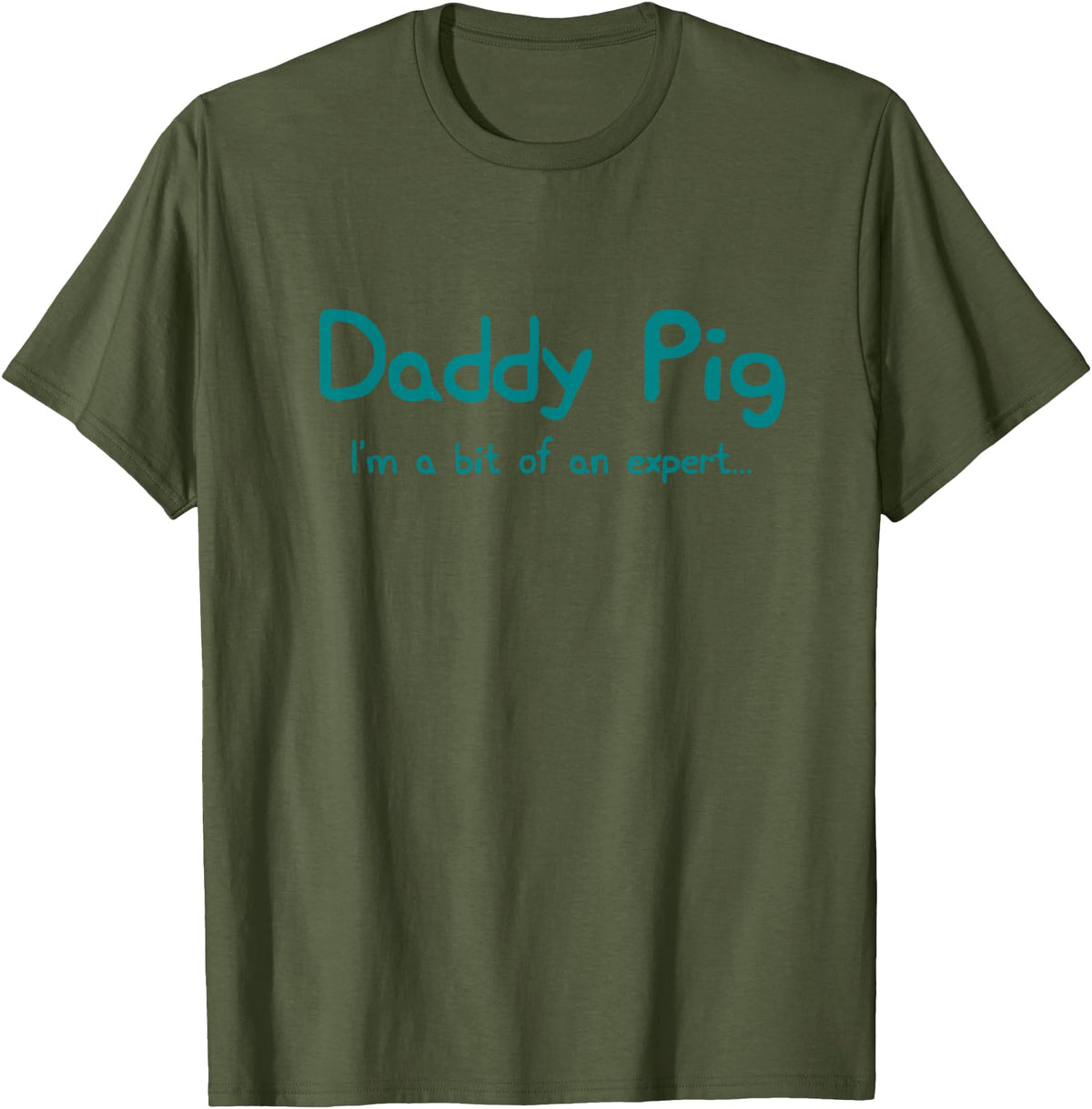 Maishi Gifts Father Pig Gift Dad Birthday Daughter Ideas - Daddy T-Shirt - Olive Green