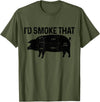 I'd Smoke That - Chefs BBQ Apparel Co. Chef Butcher BBQ I'd Smoke That Pig Pork Funny Father's Day T-Shirt - Olive Green