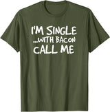 Bacon Lover Shirts and Clothing Gifts For Singles I'm Single With Bacon Pig Butt Lover T-Shirt T-Shirt - Olive Green
