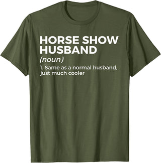 Horse Show Apparel Funny Horse Show Husband Definition T-Shirt - Olive Green