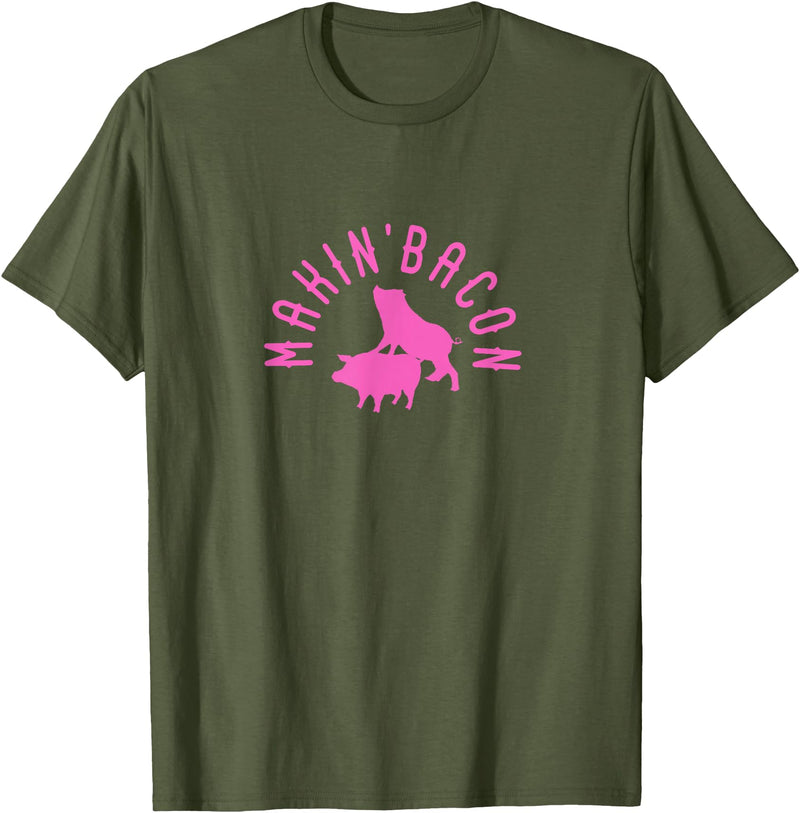 Makin Bacon for Bacon Macon Merch Makin Bacon for Bacon Making Fans T-Shirt - Olive Green