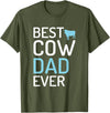 Cow Farmer Gifts Best Cow Dad Ever Cow Lover T-Shirt - Olive Green