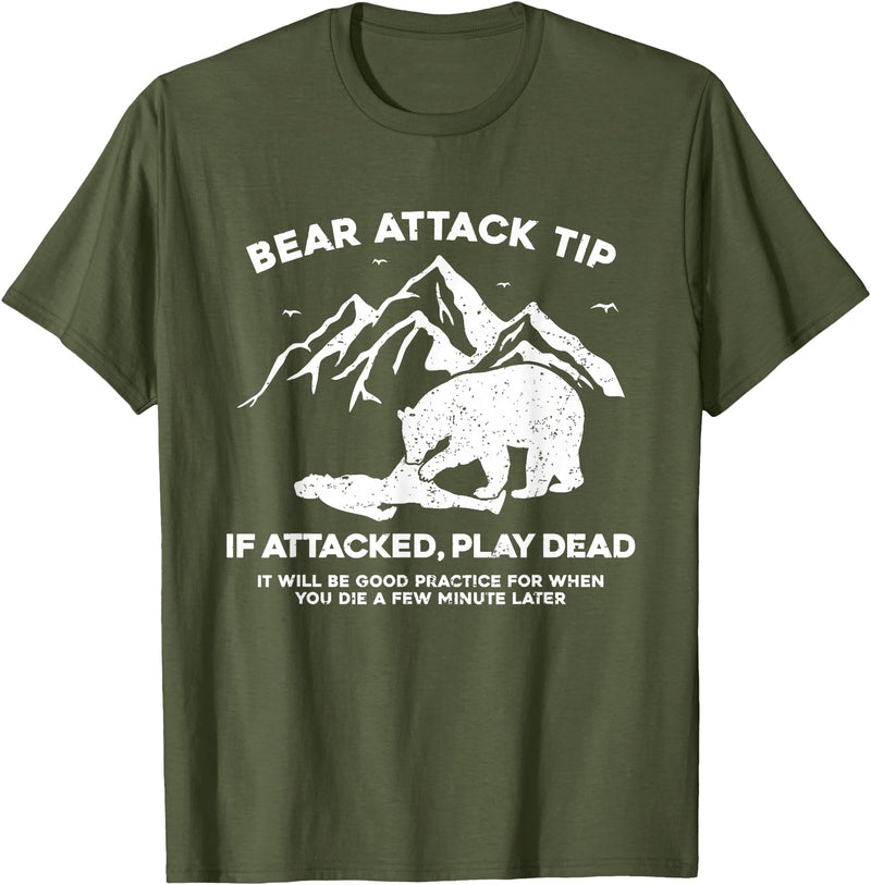 Funny Bear Attack Tip Bear Attack Tip If Attacked Play Dead T-Shirt - Olive Green