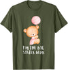 Big Sister Little Sister Outfits Siblings - Im the big sister bear T-Shirt - Olive Green
