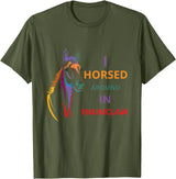 i horsed around in enumclaw funny horse Horse lovers T-Shirt - Olive Green