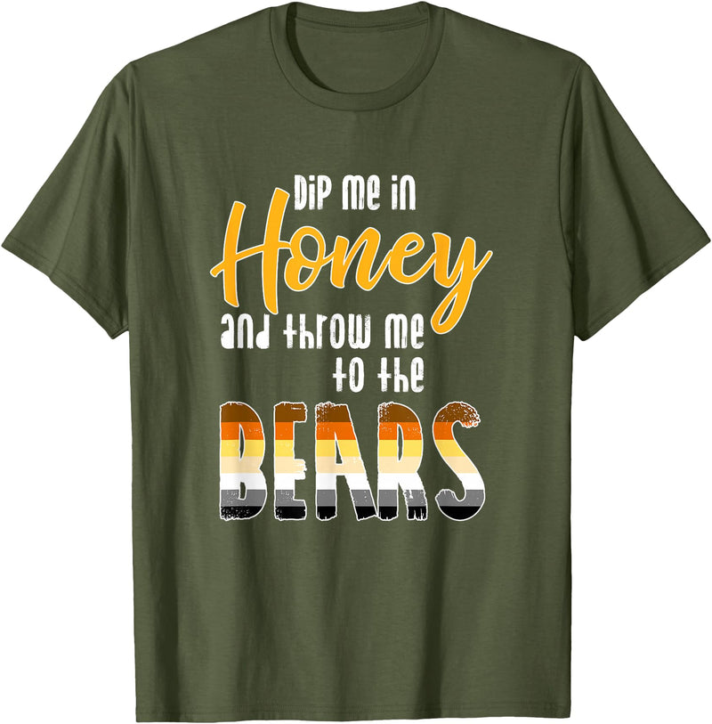 Bear Community - Schwule Bären CSD Dip me in Honey - CSD Gay Bears T-Shirt - Olive Green