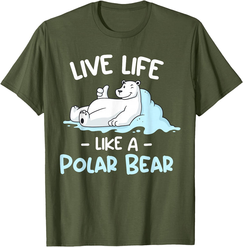 Polar Bear Designs Polar Bear Design | Live Life Like a Polar Bear T-Shirt - Olive Green