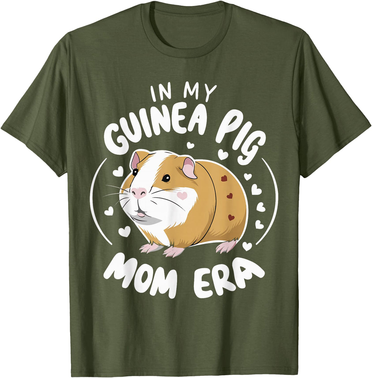 Guinea Pig Hamster Chinchilla Hedgehog Rodent In My Guinea Pig Mom Era T-Shirt - Olive Green