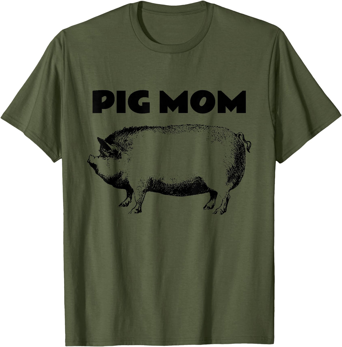 Cute Pig T-Shirts Pot Belly Pig Gifts Tees T Shirt Cute Pot Belly Pig Shirt-PIG MOM Pig Lovers T Shirt T-Shirt - Olive Green