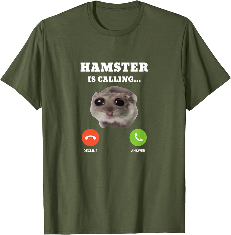 Sad Hamster Meme is Calling T-Shirt - Olive Green