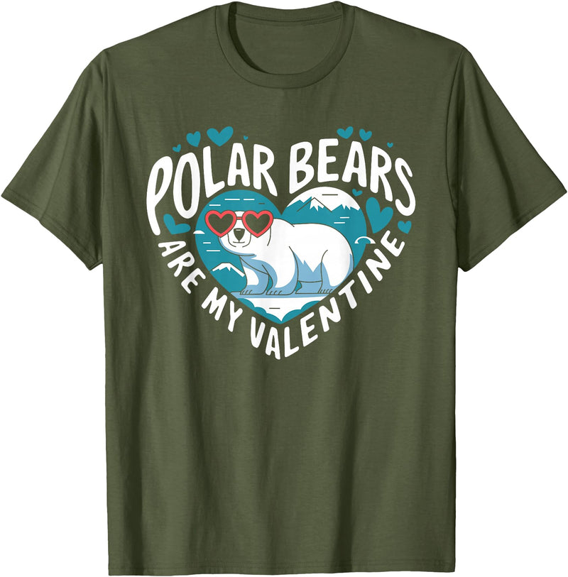 Funny Polar Bear Lover Apparel Polar Bears Are My Valentine Cute Polar Bear Valentines Day T-Shirt - Olive Green