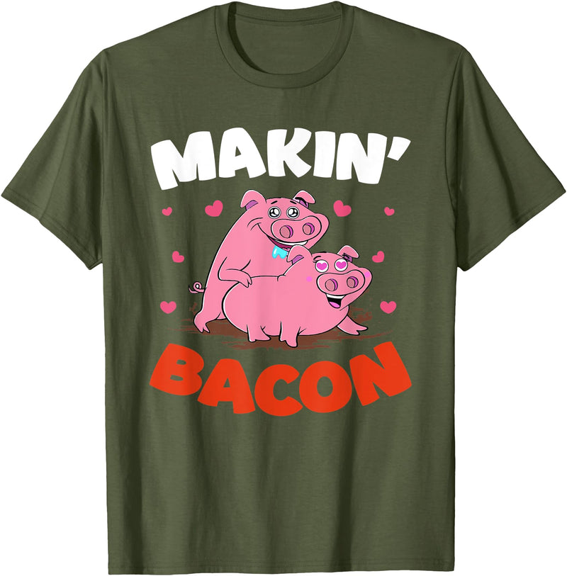 Makin' Bacon Lover Piggy Pig Design T-Shirt - Olive Green