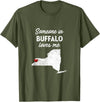 Buffalo T-Shirts Someone In Buffalo New York Someone In Buffalo Loves Me - Buffalo New York T-Shirt T-Shirt - Olive Green