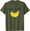 Banana Design costume for Fashion Lover Funny Banana Graphic Humor Sarcasm Fashion Trend T-Shirt - Olive Green