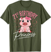 Pig Birthday 21 Cute Piggy Barn Party Apparel Pig 21st Birthday Princess Farm Party Hog Farmer Barnyard T-Shirt - Olive Green