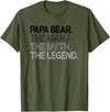 Papa Bear Gifts Papa Bear The Man The Myth Legend Gift T-Shirt - Olive Green