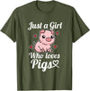 Süßes Baby Schwein Geschenk für Mädchen und Frauen Just A Girl Who Loves Pigs Funny Pig Costume T-Shirt - Olive Green