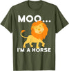 Funny Lion Shirts Moo I'm a horse - lion T-Shirt - Olive Green