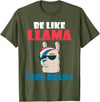 LLama Gifts & Accessories Be like Llama zero Drama Alpaca Llama T-Shirt - Olive Green