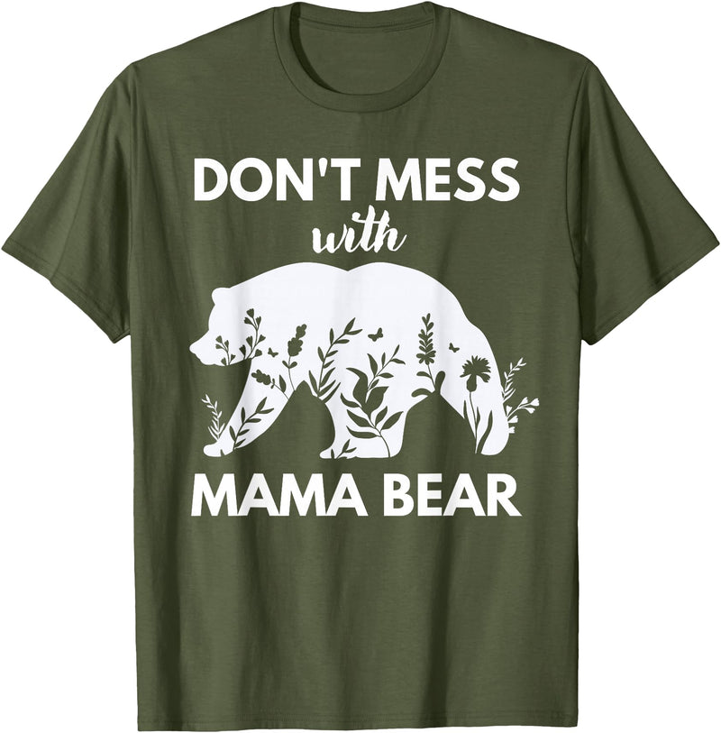 Funny Don't Mess with Mama Bear Tee Don't Mess with Mama Bear Funny Mother's day T-Shirt - Olive Green