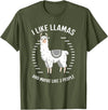 I Like Llamas And Maybe Like 3 People T-Shirt - Olive Green