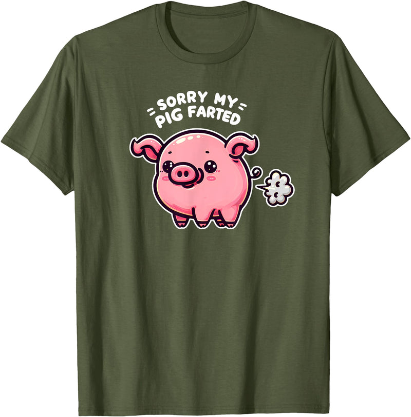 Humorous Farm Animal Fun Men Women Kids Sorry My Pig Farted Funny Sayings Humor Quotes T-Shirt - Olive Green
