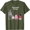 Everyone Poops Funny Zebra Pig Toilet Humor Tees Everyone Poops Funny Zebra Pig Toilet Humor T-Shirt - Olive Green