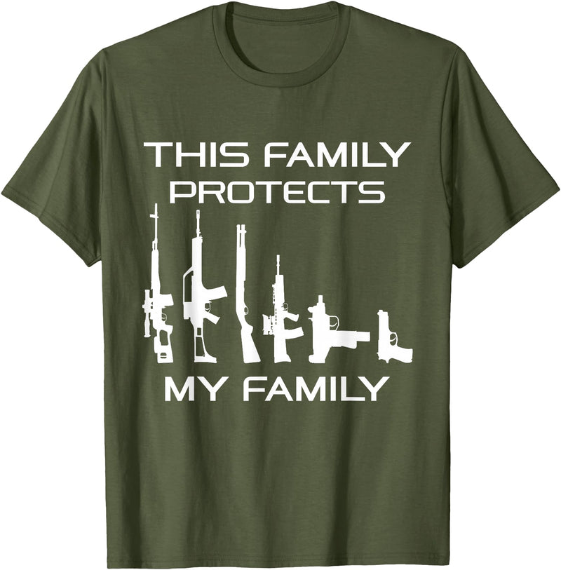 American Pro Gun Family This Family Protects My Family, Gun Lover T-Shirt - Olive Green