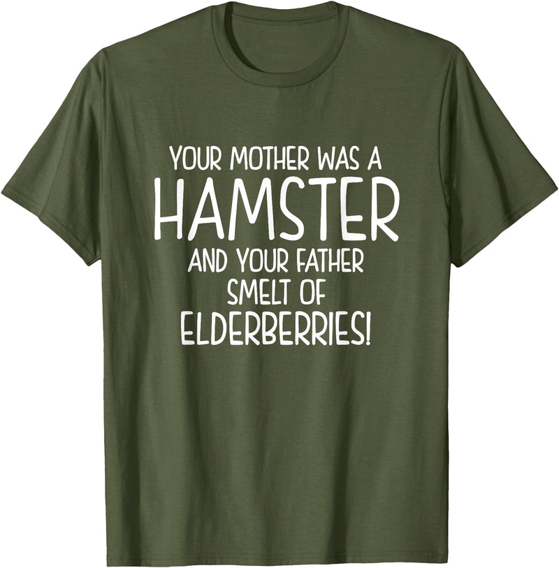 Your Mother was A Hamster and Your Father Hamster Lover T-Shirt - Olive Green