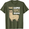 Funny Llama And Alpaca Gifts This Llama Doesn't Like Your Drama Funny Llama T-Shirt - Olive Green