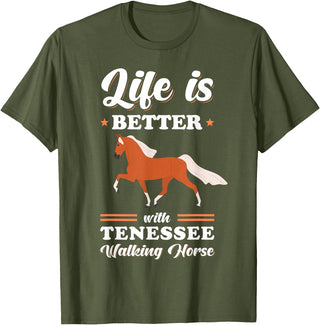 Tennessee Walking Horse Design Life is better with Tennessee Walking Horse T-Shirt - Olive Green