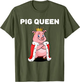 Womens Pig Shirts for Girls Pig Queen | Girls Pig Tshirt | Womens Pig T-Shirt - Olive Green