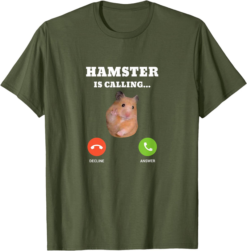 Hamster Meme is Calling T-Shirt - Olive Green