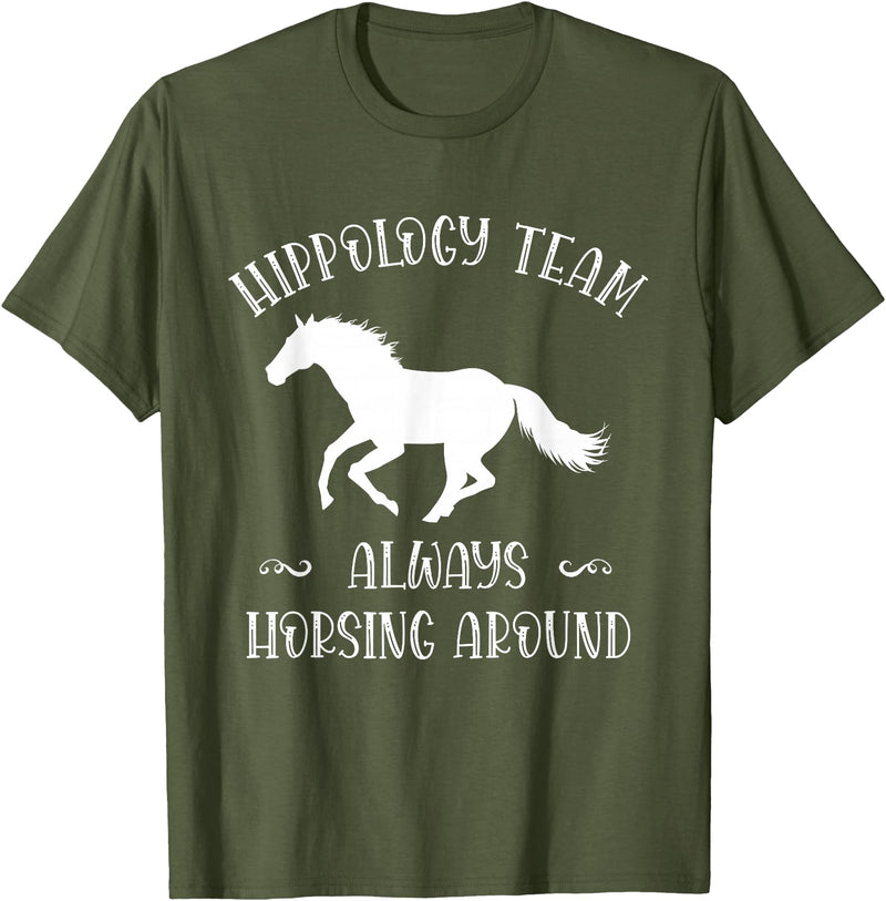 Team Hippology Horse Study Gift Hippology Team Horse Around Studying Horses for Girls Women T-Shirt - Olive Green