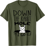 ORIGINAL Down the Rabbit Hole I Go Funny Cute Easter T-Shirt in Olive Green