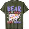 Bear Is My Spirit Animal Bear Spirit Animal T-Shirt - Olive Green