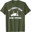 Goodtogotees All County Team Cow Tiping T-Shirt T-Shirt - Olive Green