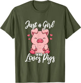 Just A Girl Who Loves Pigs. T-Shirt - Olive Green