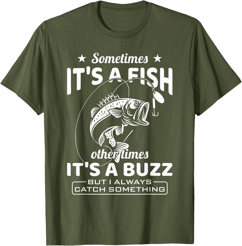 BCC Fishing Fisherman Angler Fish Lover Graphic Always Catch Something Fishing Angler Fisherman Fish Hunter T-Shirt - Olive Green