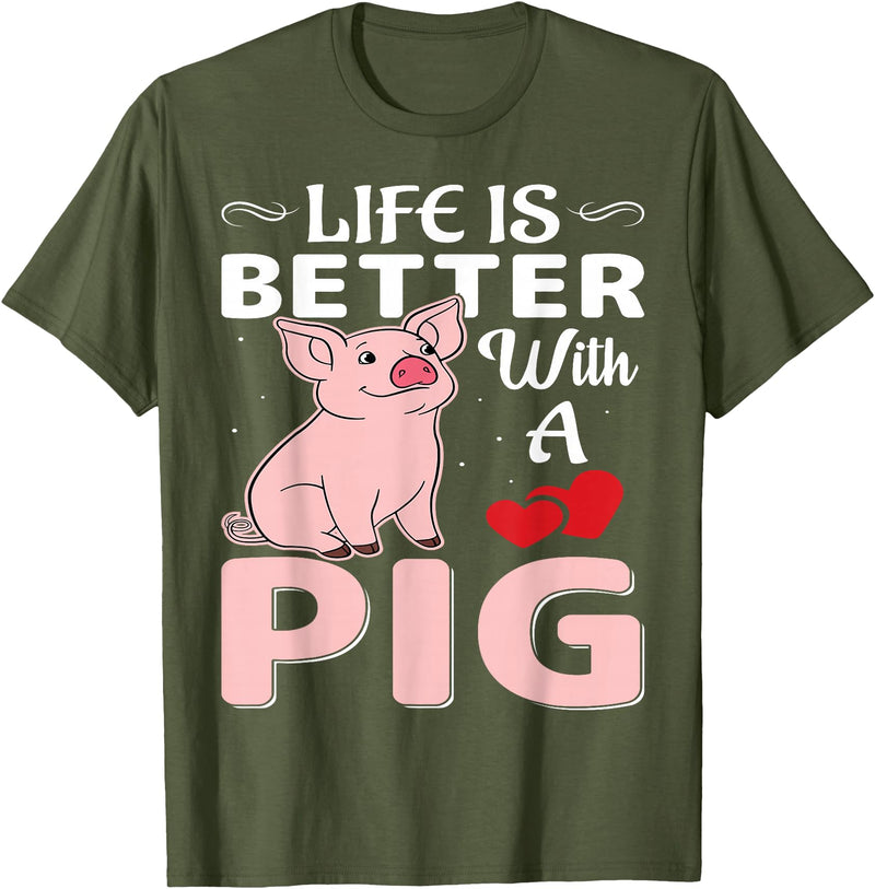 Funny Pig Farm Piggy Farmer Farming Gifts DAIMMER Life Is Better With A Pig T-Shirt - Olive Green