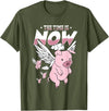 Flying Piggy Merch Co The Time Is Now Funny Flying Pig Magical Sky Bacon Pig Lover T-Shirt - Olive Green