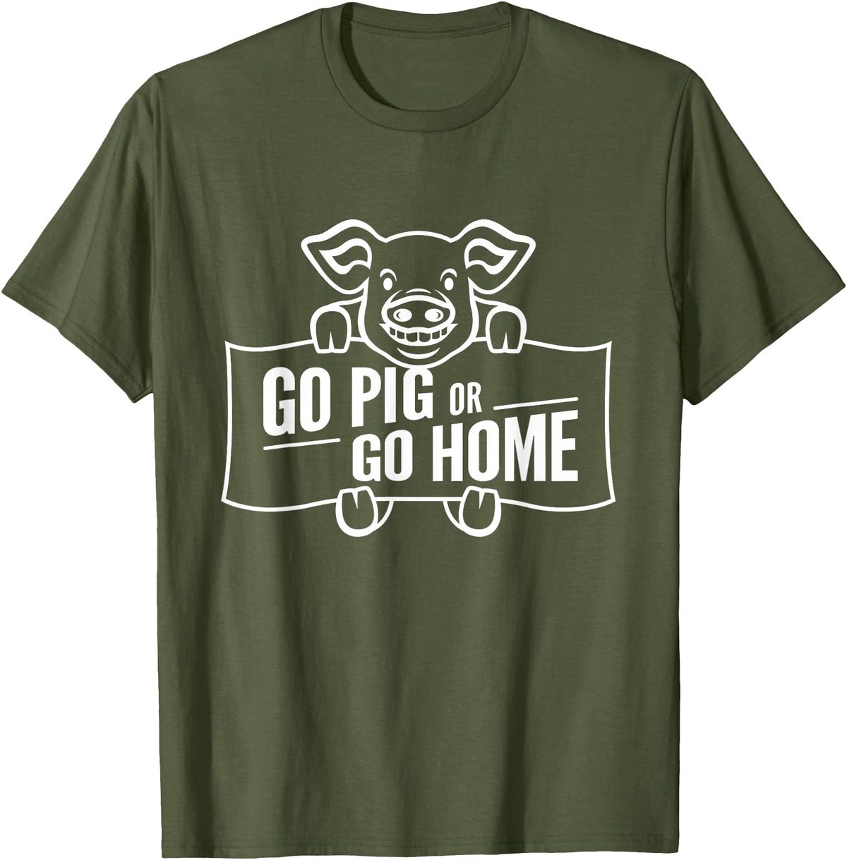 Mt. Nebo Apparel Go Pig or Go Home T-Shirt T-Shirt - Olive Green