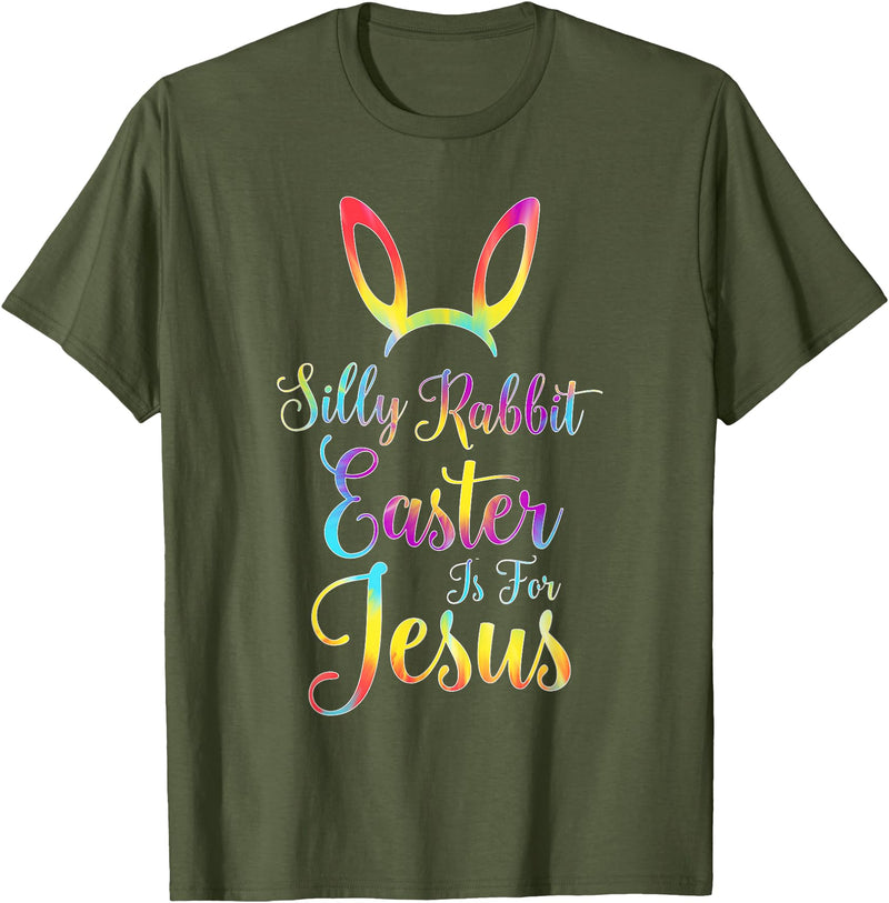 Christian Easter Silly Rabbit Easter Is for Jesus T-Shirt in Olive Green