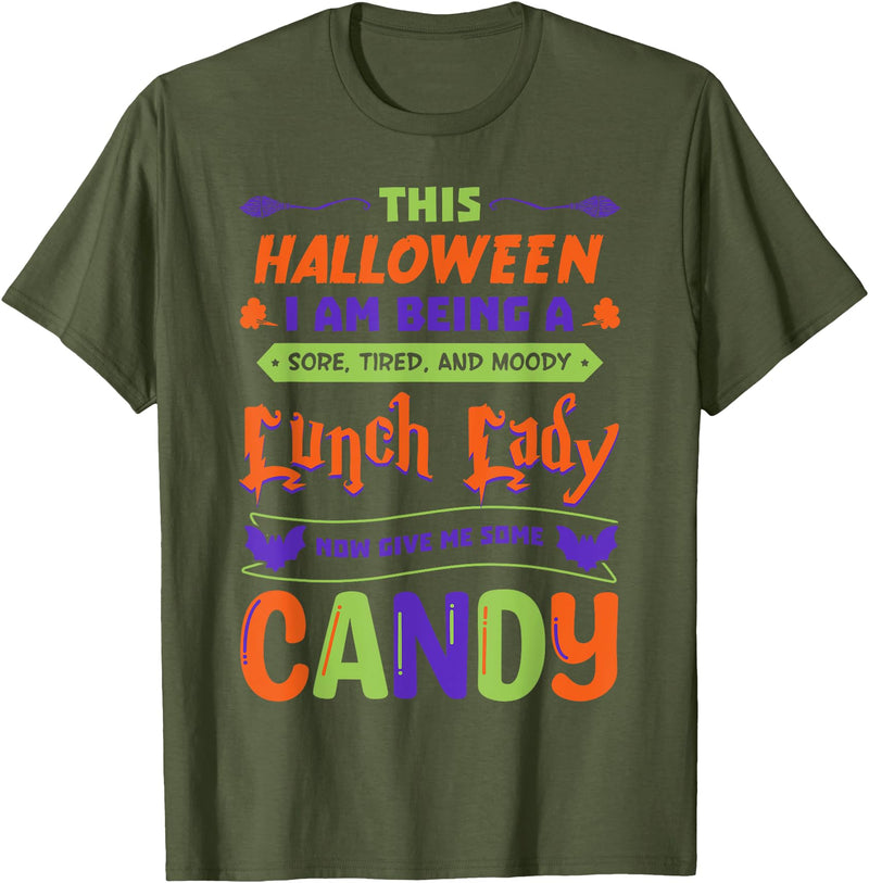 Lunch Lady Tired Halloween Apparel Lunch Lady Trick Or Treat Cafeteria Worker All Hallows' Eve T-Shirt - Olive Green