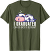 Funny Cow Lovers Graduation Party Outfit Co. Funny Cow Graduation I Graduated Can I Go Back To Bed Now T-Shirt - Olive Green