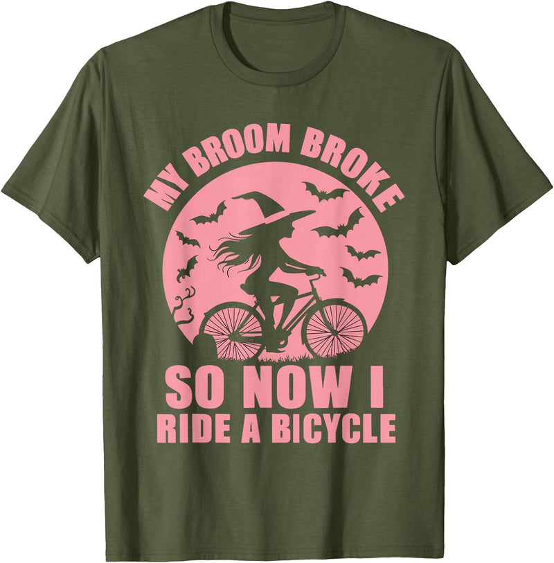 Halloween Bicycle Broom Witch Cyclist Spooky My Broom Broke So Now I Ride A Bicycle T-Shirt - Olive Green